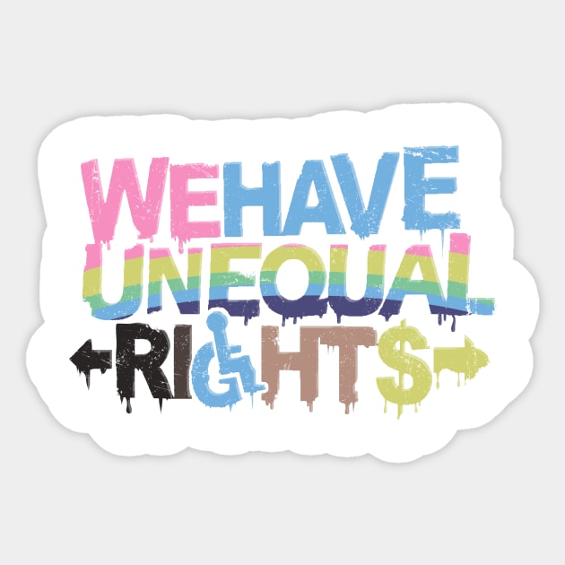 We Have Unequal Rights Sticker by FunSizedDesign